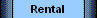 Rental