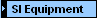 SI Equipment